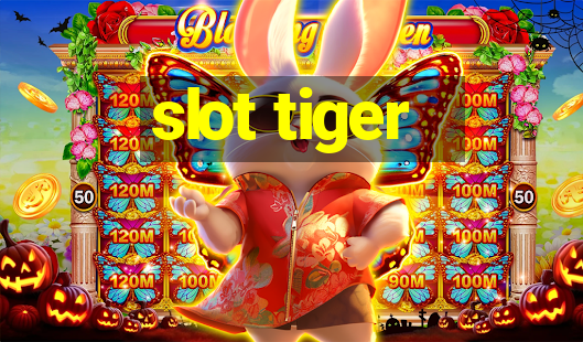 slot tiger