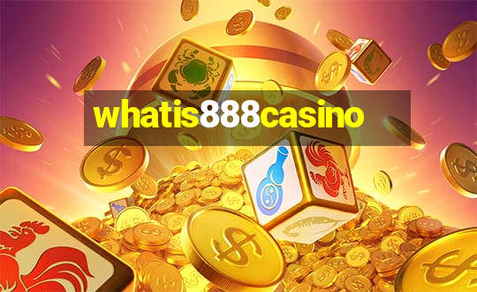 whatis888casino