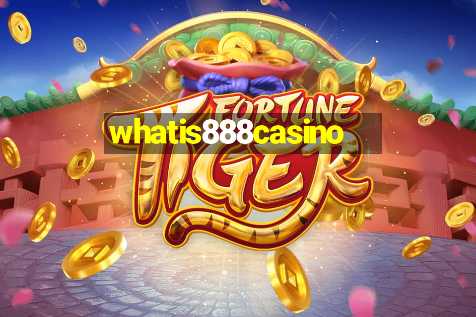 whatis888casino