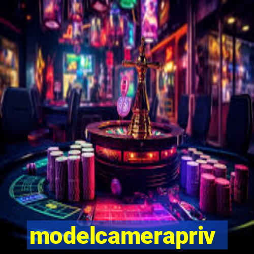 modelcameraprive