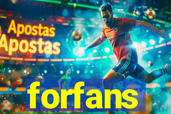 forfans