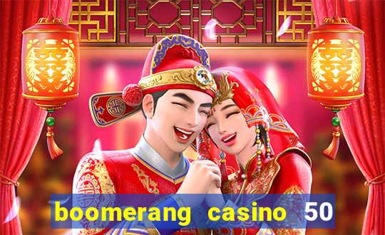 boomerang casino 50 free spins