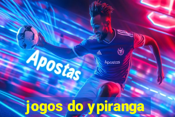 jogos do ypiranga