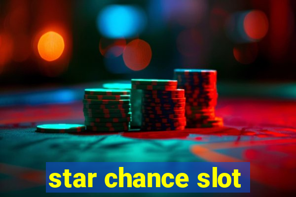 star chance slot