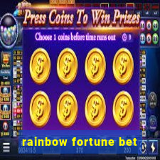 rainbow fortune bet