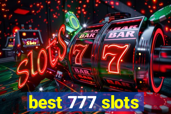 best 777 slots