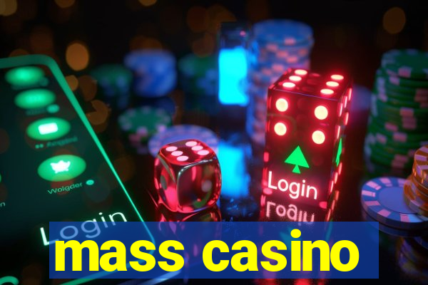 mass casino