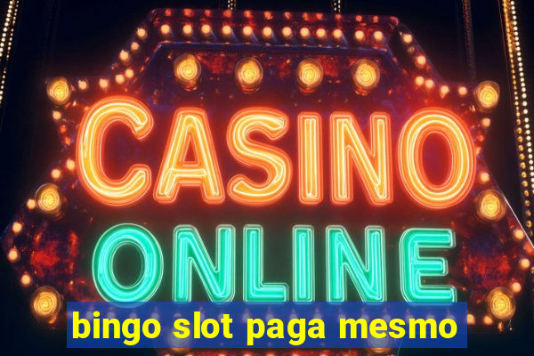 bingo slot paga mesmo