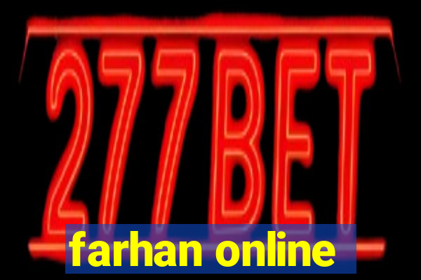 farhan online