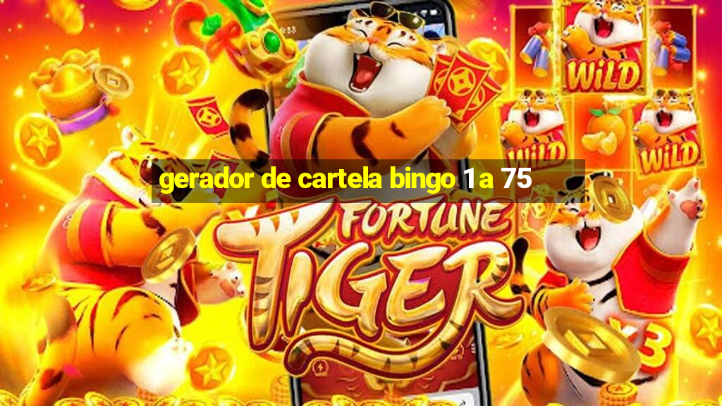 gerador de cartela bingo 1 a 75