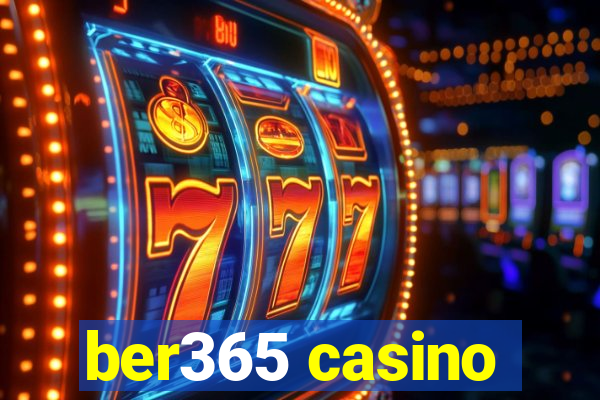 ber365 casino