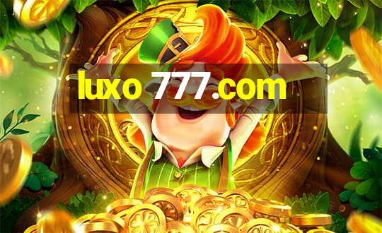 luxo 777.com