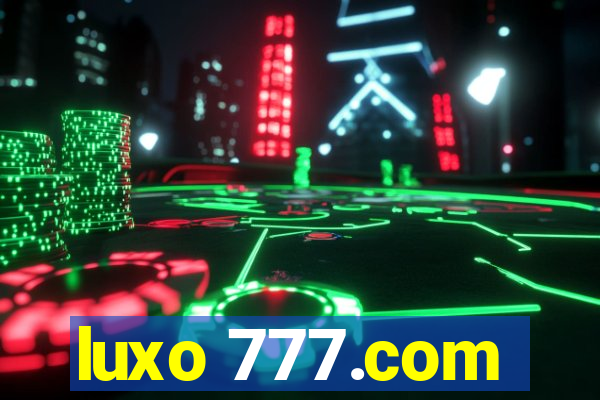 luxo 777.com