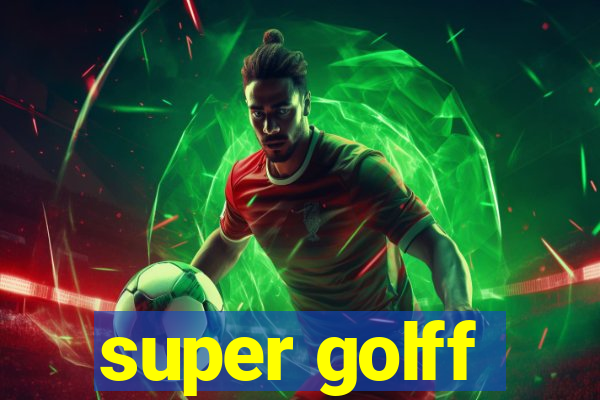 super golff