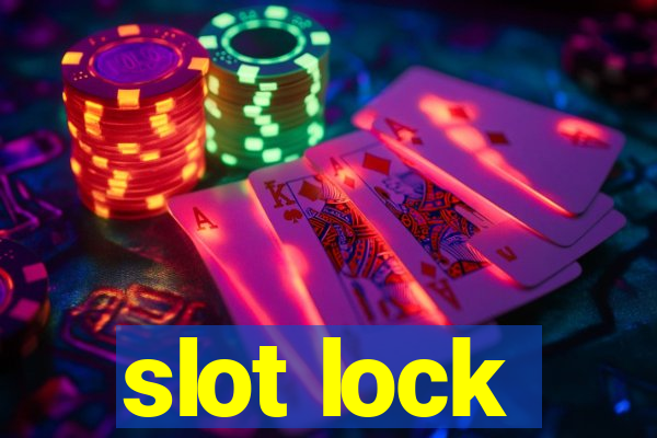 slot lock