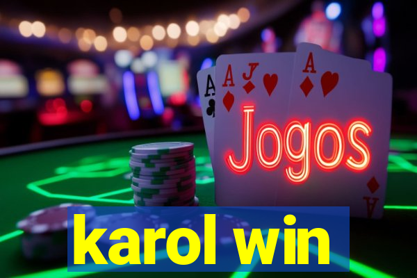 karol win