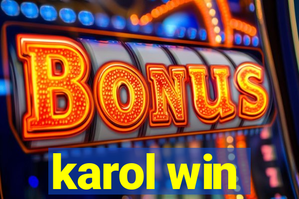 karol win