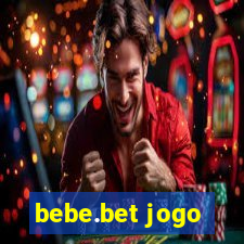 bebe.bet jogo