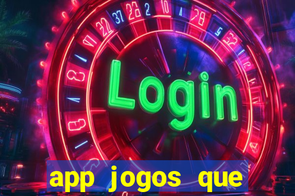 app jogos que pagam de verdade