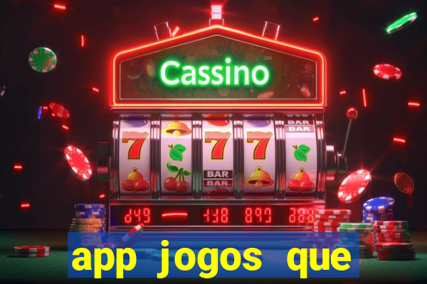 app jogos que pagam de verdade