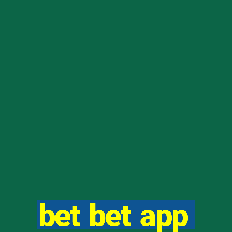 bet bet app