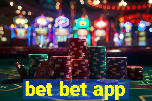 bet bet app