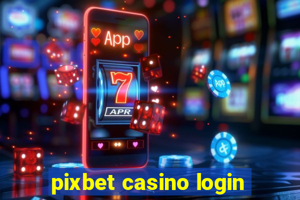 pixbet casino login