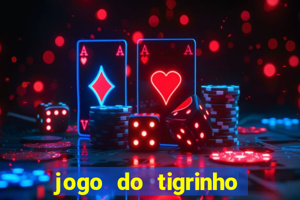 jogo do tigrinho com cartao de credito