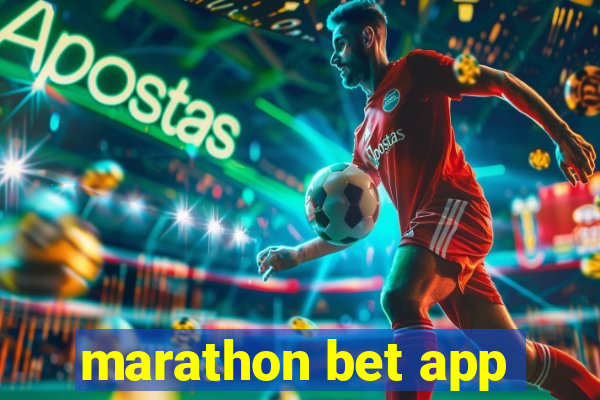 marathon bet app