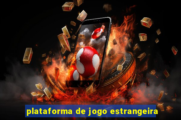 plataforma de jogo estrangeira