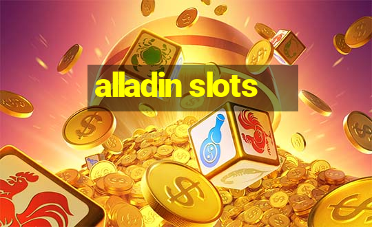 alladin slots