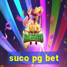 suco pg bet