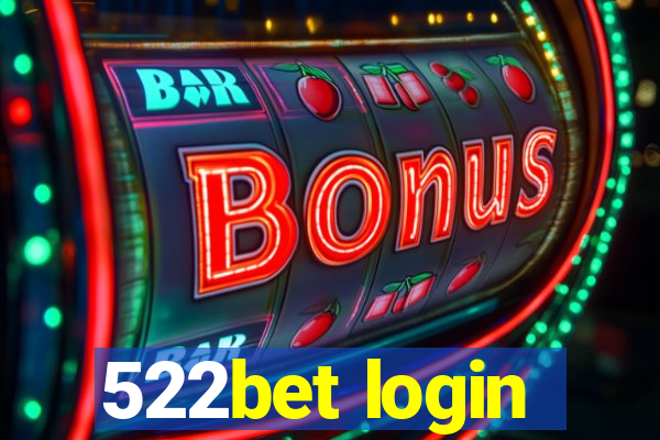 522bet login