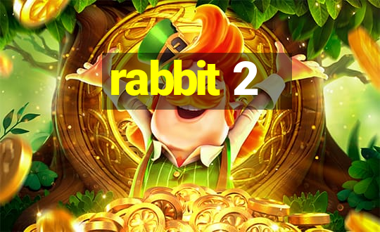 rabbit 2