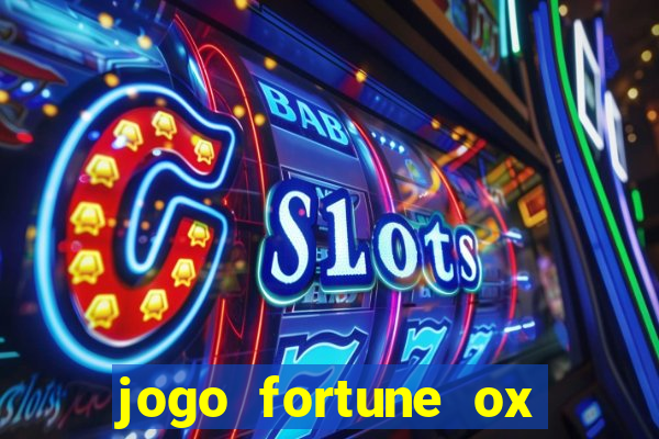 jogo fortune ox demo grátis