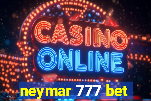 neymar 777 bet