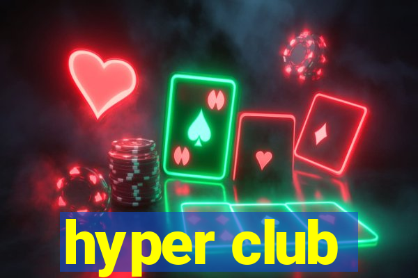 hyper club