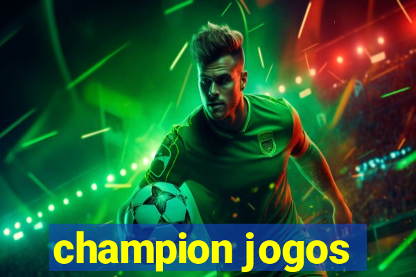 champion jogos