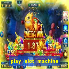 play slot machine online for money