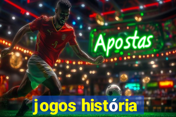 jogos história