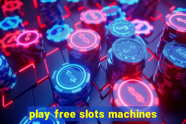 play free slots machines