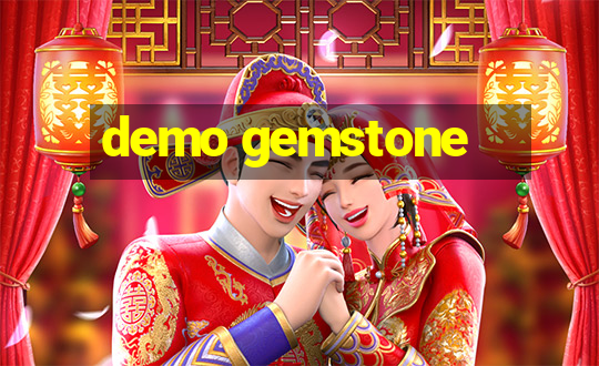 demo gemstone