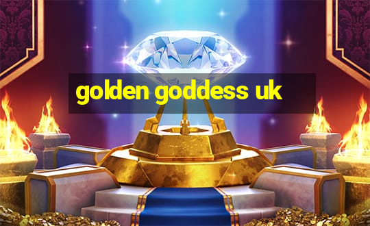 golden goddess uk