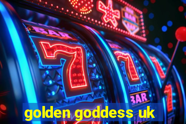 golden goddess uk