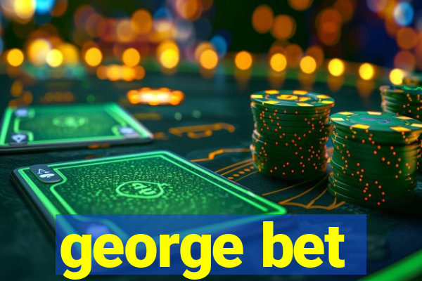 george bet