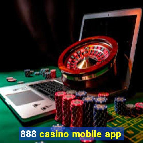 888 casino mobile app