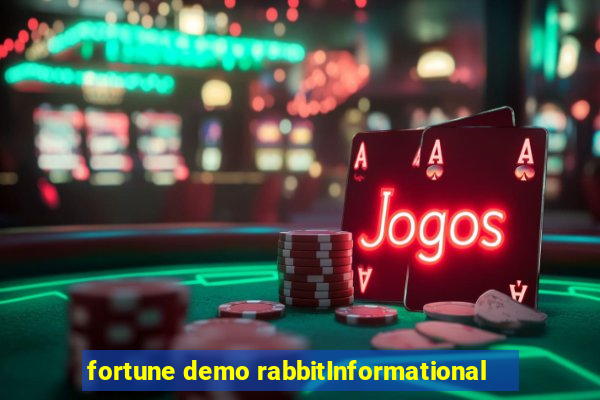 fortune demo rabbitInformational