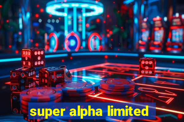 super alpha limited