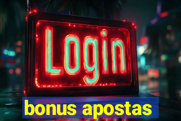 bonus apostas