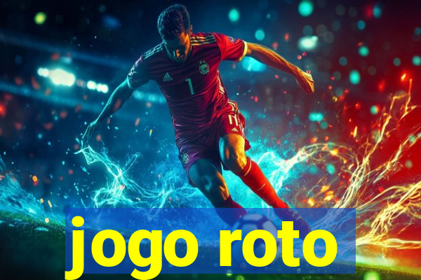 jogo roto